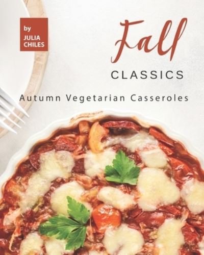 Cover for Julia Chiles · Fall Classics (Paperback Bog) (2020)