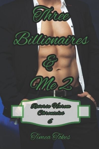 Cover for Timea Tokes · Three Billionaires &amp; Me 2 (Paperback Book) (2020)