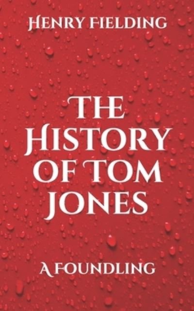 Cover for Henry Fielding · The History of Tom Jones (Paperback Book) (2021)
