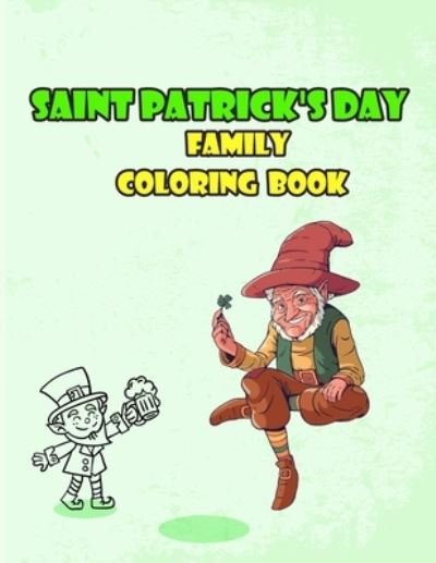 Cover for Onlygifts Publishing · Saint Patrick's Day family coloring book (Paperback Book) (2021)