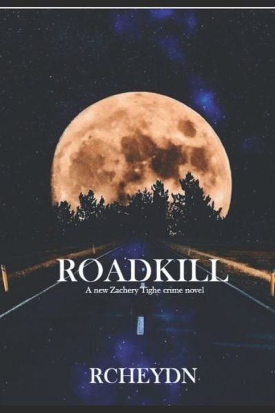 Cover for Rcheydn · Roadkill (Paperback Book) (2021)