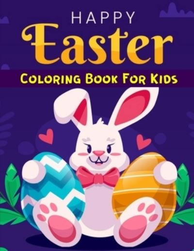 Cover for Salf Dill · Easter Coloring Book for Kids: Fun 50 Easter Coloring image Book for Toddlers, Preschool Children, &amp; Kindergarten (Paperback Book) (2021)