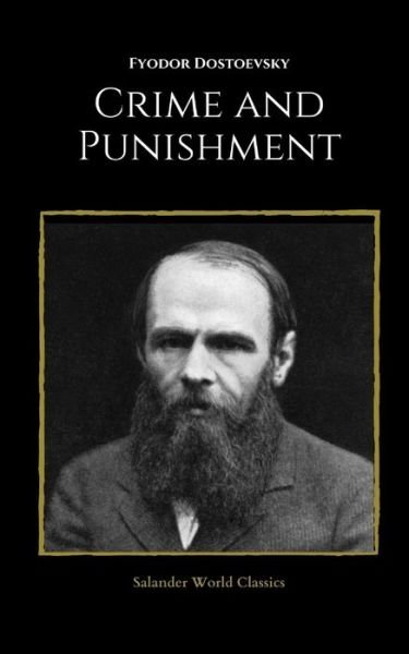 Crime and Punishment by Fyodor Dostoevsky - Fyodor Dostoevsky - Bücher - Independently Published - 9798731585354 - 1. April 2021