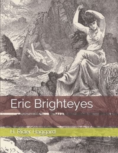 Cover for H Rider Haggard · Eric Brighteyes (Paperback Book) (2021)