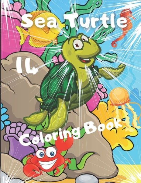 Cover for I S Art · Sea Turtle Coloring Book: For Kids and Adults with Fun, Easy, and Stress-relief, Coloring Book For Grown-ups (Pocketbok) (2021)