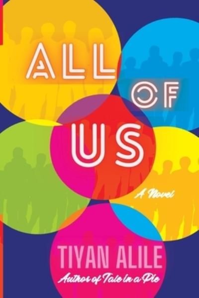 Cover for Tiyan Alile · All of Us (Paperback Book) (2022)
