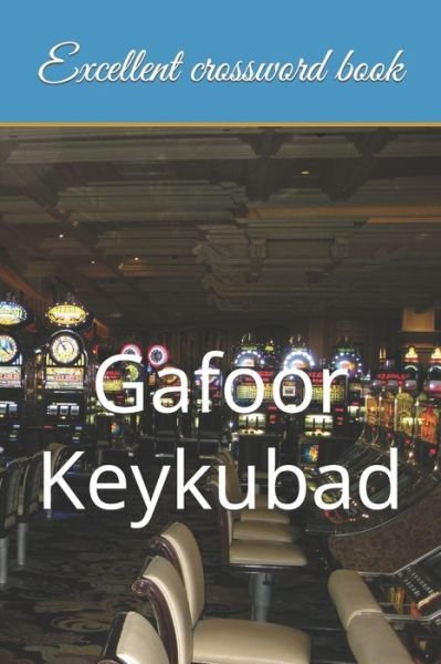 Excellent crossword book - Gafoor Keykubad - Boeken - Independently Published - 9798848517354 - 26 augustus 2022