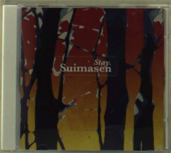 Cover for Suimasen · Stay (CD) (2009)