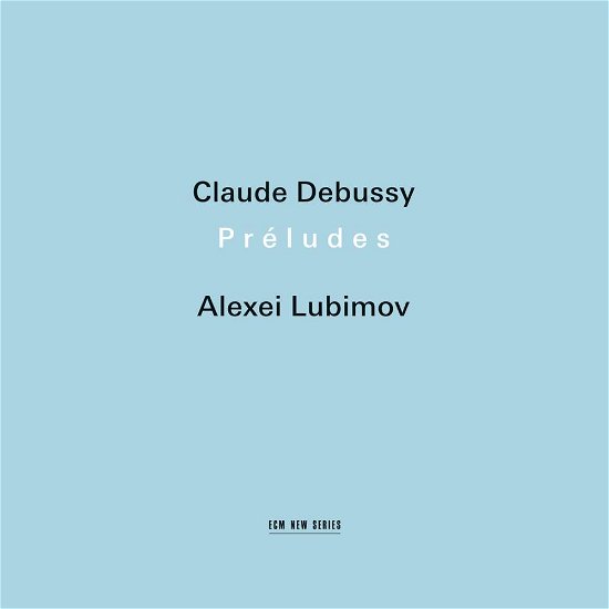 Cover for Alexei Lubimov · Debussy: Preludes (CD) (2012)