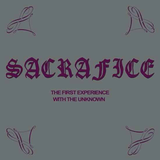 Cover for Sacrafice · The First Experience with the Unknown (LP) (2023)