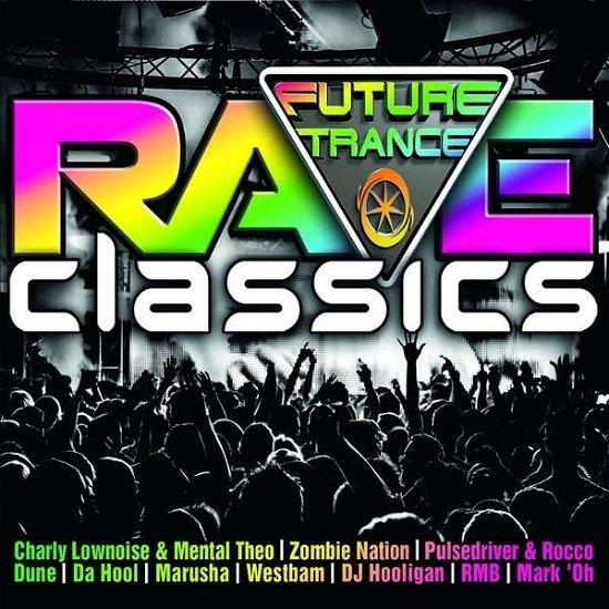 Future Trance-rave Classics / Various - Future Trance-rave Classics / Various - Music - POLYSTAR - 0600753529355 - July 22, 2014