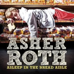 Cover for Asher Roth · Asleep in the Bread Aisle (CD) (2009)