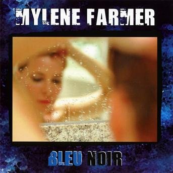 Cover for Mylene Farmer · Bleu Noir (CD) [Digipak] (2010)