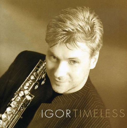 Cover for Igor · Timeless (CD) (2005)