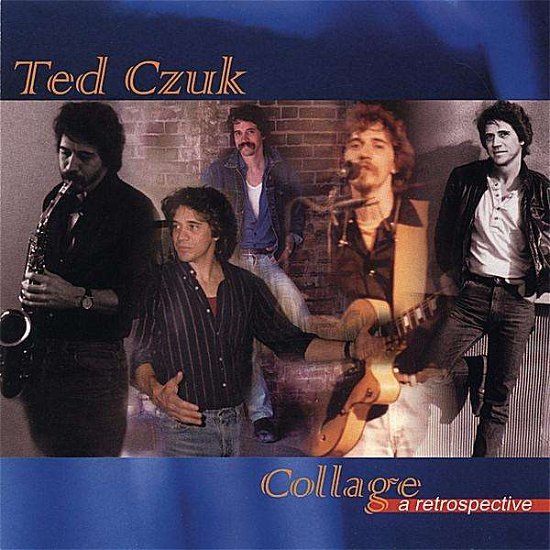Cover for Ted Czuk · Collage (CD) (2008)