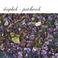 Cover for Dropkick · Patchwork (CD) (2008)