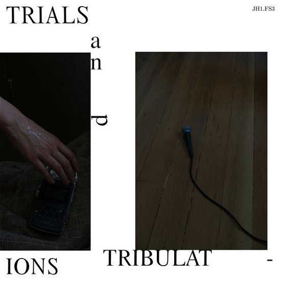 Cover for Jh1.Fs3 · Trials And Tribulations (LP) (2019)