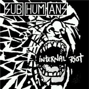 Internal Riot - Subhumans - Musik - BLUURGH - 0879198001355 - 6. november 2007