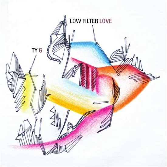 Cover for Ty G · Low Filter Love (CD) (2013)