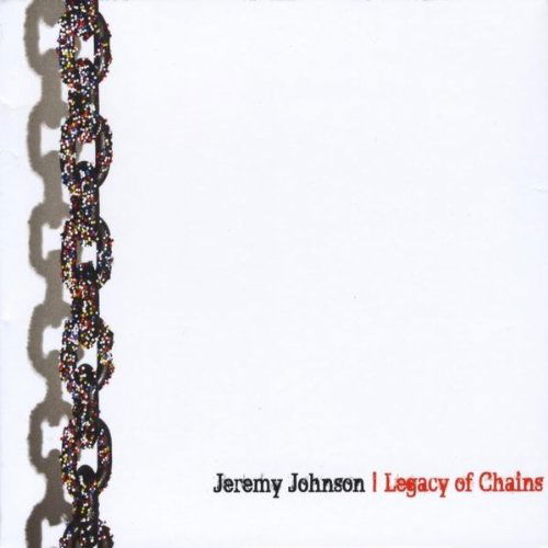 Cover for Jeremy Johnson · Legacy of Chains (CD) (2011)