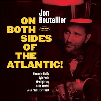 Cover for Jon Boutellier · On Both Sides Of The Atlantic! (CD) (2020)