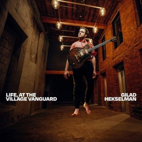 Cover for Gilad Hekselman · Life At The Village Vanguard (LP) (2024)