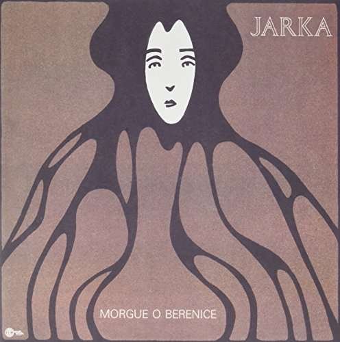 Morgue O Berenice - Jarka - Musique - WAH WAH RECORDS - 4040824081355 - 18 février 2022