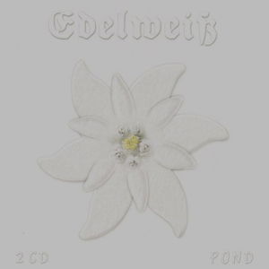 Cover for Pond · Edelweiß * Poesie Und Klassik (CD)