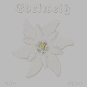 Cover for Pond · Edelweiß * Poesie Und Klassik (CD)