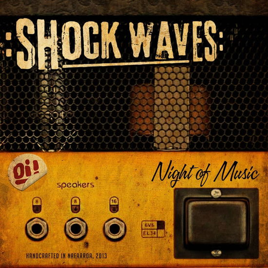 Night of the Music - Shock Waves - Musik - SPIRIT OF THE STREETS - 4260307010355 - 29. juli 2013