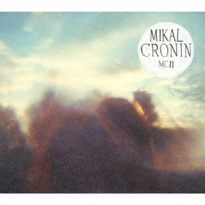 Cover for Mikal Cronin · Mc2 (CD) [Japan Import edition] (2017)