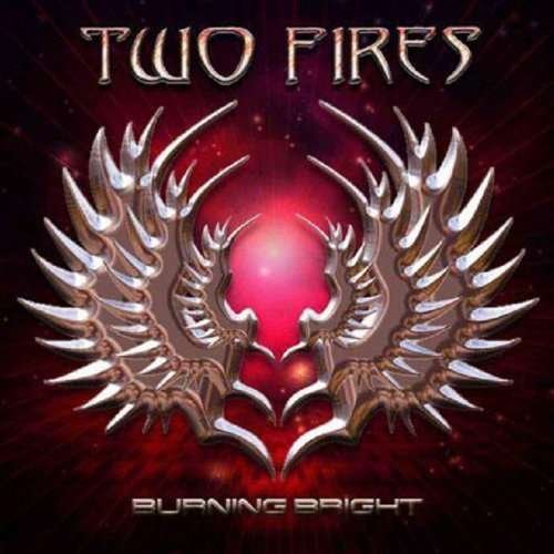 Cover for Two Fires · Burning Bright (CD) [Japan Import edition] (2010)