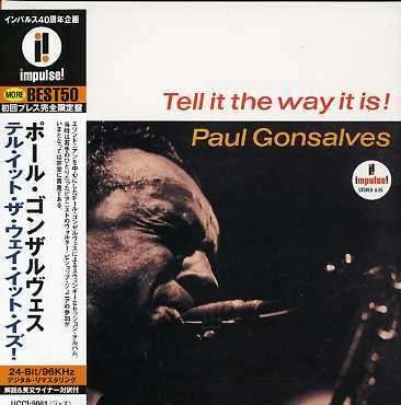 Tell It the Way It is - Paul Gonsalves - Muziek - UNIVERSAL - 4988005285355 - 12 maart 2002