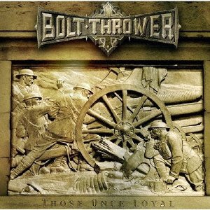 Cover for Bolt Thrower · Those Once Loyal (CD) [Japan Import edition] (2021)