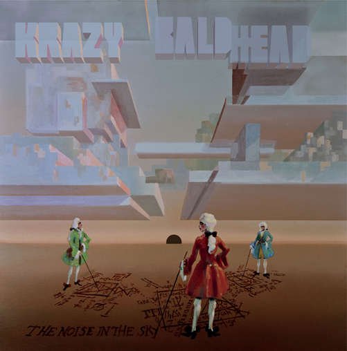 Cover for Krazy Baldhead · Krazy Baldhead - The Noise In The Sky (CD) [Digipak] (2012)