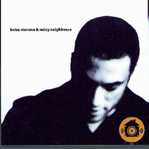 Bobo Moreno · Bobo Moreno & Noisy Neighbours (CD) (2019)