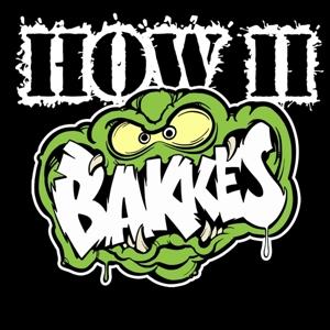 Cover for Bakkes · How Ii (CD) [Limited edition] (2022)