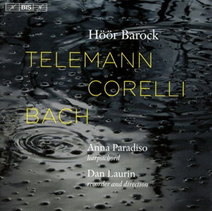 Cover for Höör Barock / Laurin, Dan / Paradiso, Anna / Roos, Emelie · Telemann, Corelli und Bach (SACDH) (2016)