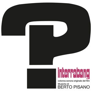 Interrabang - O.s.t. - Berto Pisano - Music - DAGORED - 8013252732355 - January 13, 2017