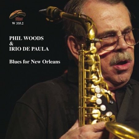 Cover for Woods,phil / De Paula,irio · Blues for New Orleans (CD) (2007)