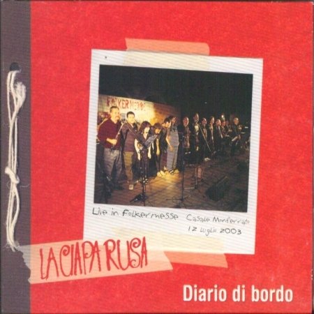 Cover for Ciapa Rusa (la) · Ciapa Rusa (la) - Diario Di Bordo (CD)