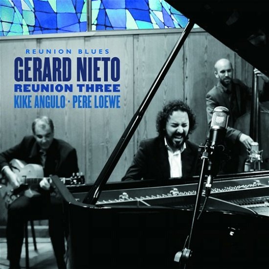 Cover for Gerard Reunion Three Nieto · Reunion Blues (CD) (2018)