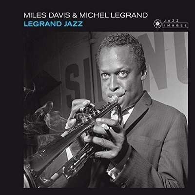 Legrand Jazz - Miles Davis - Musikk - JAZZ IMAGES - 8437016248355 - 20. juli 2018