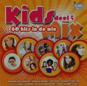 Kids Mix: 40 Hits 5 - Kids Mix: 40 Hits 5 - Music - CLOU9 - 8717825533355 - April 21, 2009