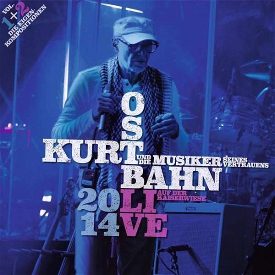 Cover for Kurt Ostbahn · 2014 Live Auf Der Kaiserwiese. Vol. 1+2 - Die Eigenkompositionen (LP)