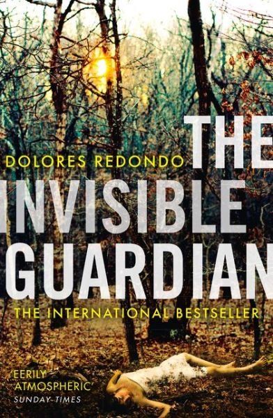 Cover for Dolores Redondo · The Invisible Guardian - The Baztan Trilogy (Paperback Bog) (2016)