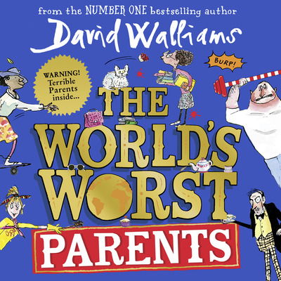 The World’s Worst Parents - David Walliams - Audio Book - HarperCollins Publishers - 9780008432355 - August 6, 2020