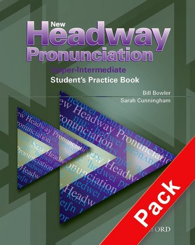 Cover for Bill Bowler · New Headway Pronunciation Course Upper-Intermediate: Student's Practice Book and Audio CD Pack - New Headway Pronunciation Course Upper-Intermediate (Book) (2005)