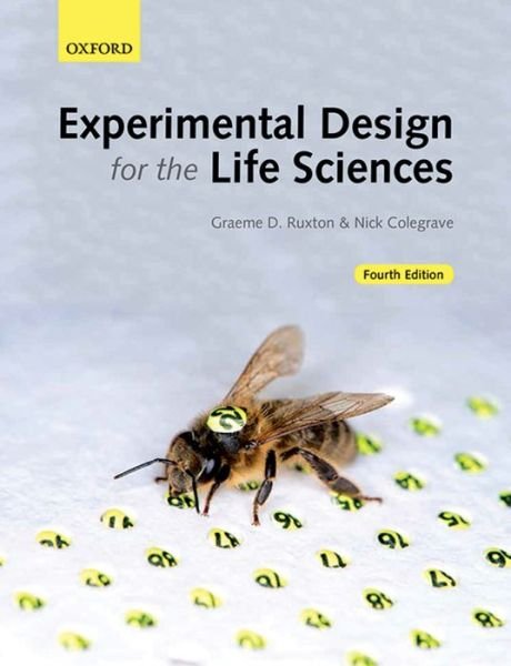 Cover for Ruxton, Graeme D. (Professor, Professor, University of St Andrews) · Experimental Design for the Life Sciences (Taschenbuch) [4 Revised edition] (2016)