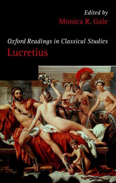 Cover for Gale, Monica R (Ed) · Oxford Readings in Lucretius - Oxford Readings in Classical Studies (Paperback Book) (2007)